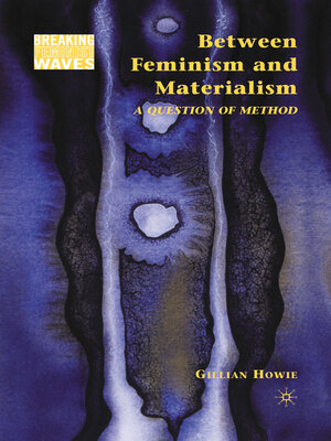 cover image of Between Feminism and Materialism